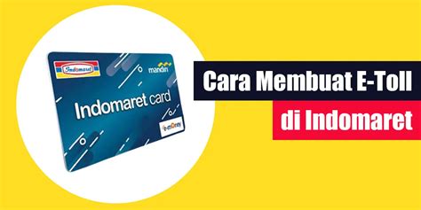 E-Toll Indomaret: Bisa Dipakai di Mana Saja? Ini Jawabannya
